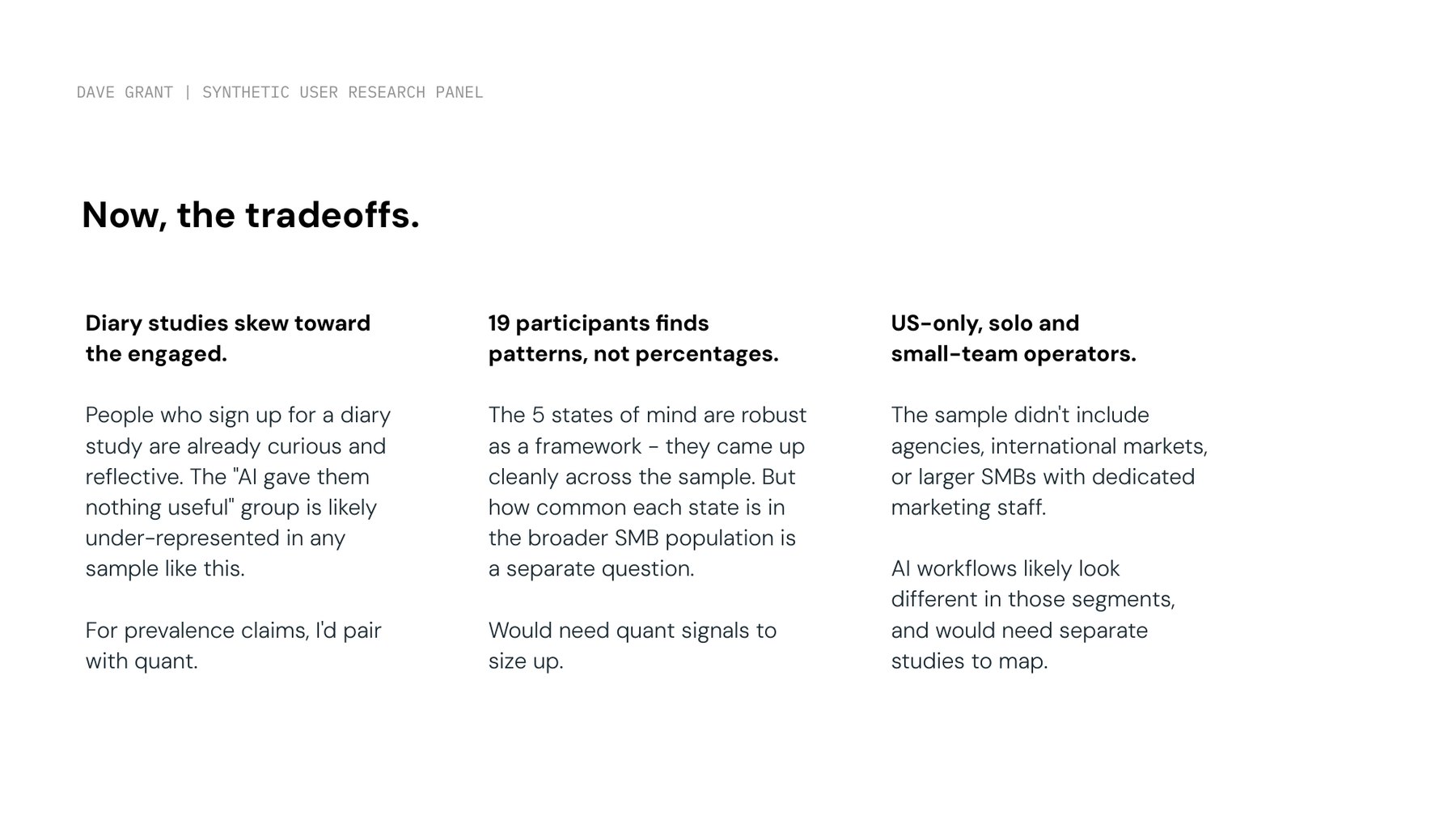 Tradeoffs: sample skew, pattern versus prevalence, and market coverage